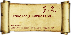 Franciscy Karmelina névjegykártya